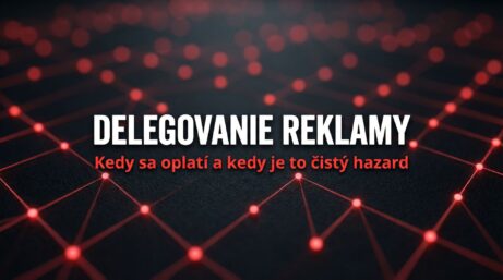 Delegovanie Meta reklamy a matematika rozpočtu – kedy sa oplatí expert